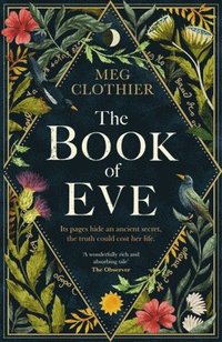 bokomslag The Book of Eve: A Beguiling Historical Feminist Tale - Inspired by the Undeciphered Voynich Manuscript