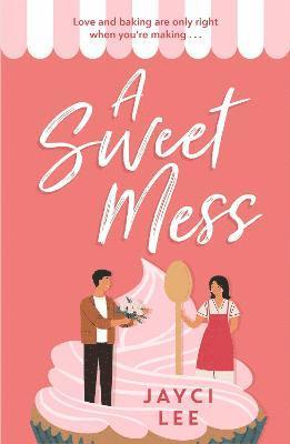 Jayci Lee - Sweet Mess, Häftad