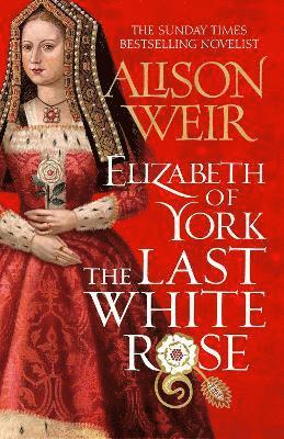 bokomslag Elizabeth of York: The Last White Rose