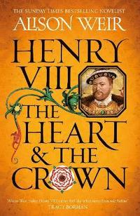 bokomslag Henry VIII: The Heart and the Crown