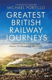 bokomslag Greatest British Railway Journeys