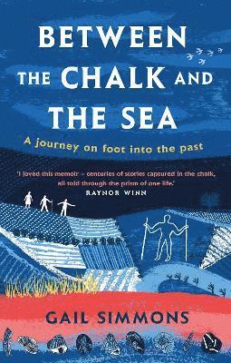 Simmons, G: Between the Chalk and the Sea