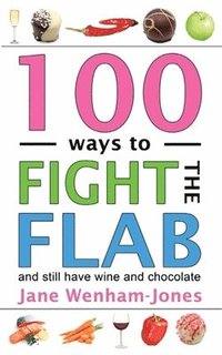 bokomslag 100 Ways to Fight the Flab