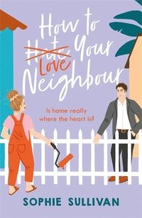 bokomslag How to Love Your Neighbour