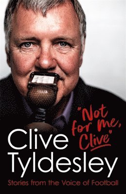 Not For Me, Clive 1