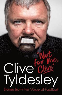 Not For Me, Clive 1