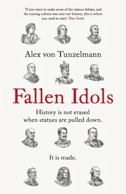 Alex von Tunzelmann, Alex Von Tunzelmann - Fallen Idols, Häftad