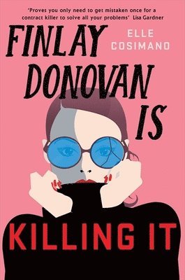 Elle Cosimano - Finlay Donovan Is Killing It, Häftad