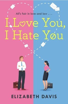 Elizabeth Davis - I Love You, I Hate You, Häftad