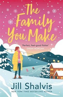 Jill Shalvis, Jill (Author) Shalvis - Family You Make, Häftad