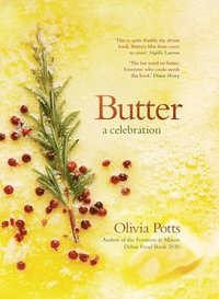 bokomslag Butter: A Celebration