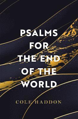 Psalms For The End Of The World 1