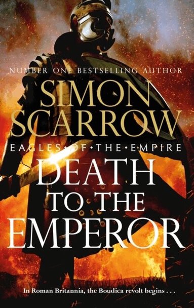 Simon Scarrow - Death to the Emperor (Eagles of the Empire 21), Häftad