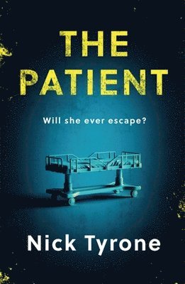 Nick Tyrone - Patient, Häftad