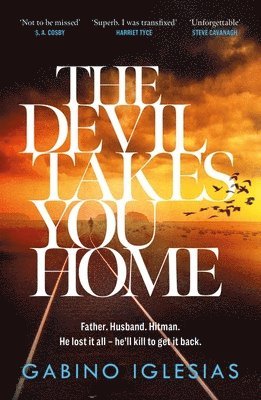 Gabino Iglesias - Devil Takes You Home, Häftad