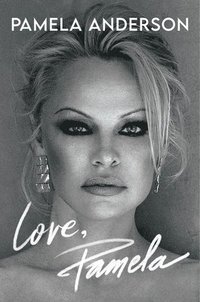 bokomslag Love, Pamela : Her new memoir, taking control of her own narrative for the first time
