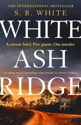 bokomslag White Ash Ridge : 'A rising star of Australian crime fiction' SUNDAY TIMES