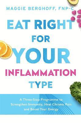 bokomslag Eat Right For Your Inflammation Type