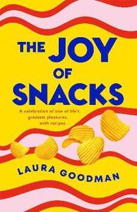 bokomslag The Joy of Snacks