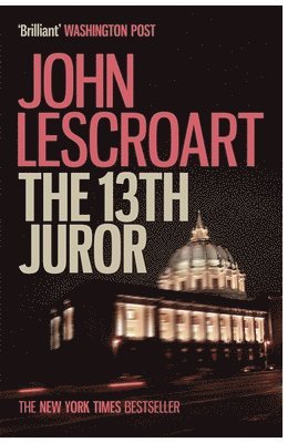 John Lescroart - Thirteenth Juror (Dismas Hardy series, book 4), Häftad