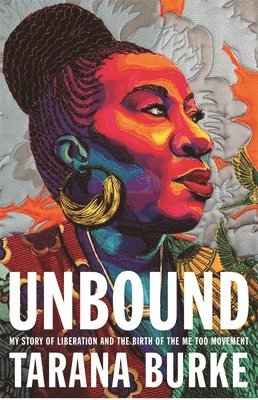 Tarana Burke - Unbound, Häftad