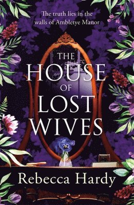 Rebecca Hardy - House of Lost Wives, Häftad