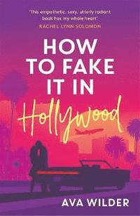 bokomslag How to Fake it in Hollywood