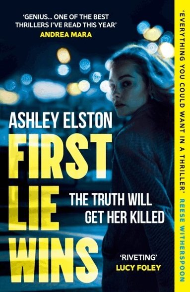Ashley Elston - First Lie Wins, Häftad