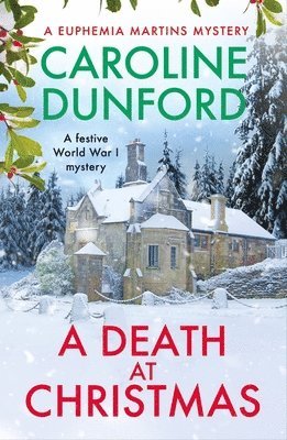 Caroline Dunford - Death at Christmas (Euphemia Martins Mystery 18), Häftad