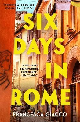 Six Days In Rome 1