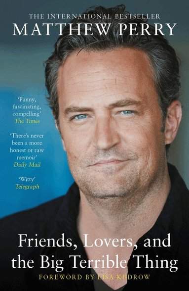 Matthew Perry - Friends, Lovers and the Big Terrible Thing, Häftad