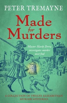Peter Tremayne - Made for Murders: a collection of twelve Shakespearean mysteries, Inbunden