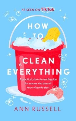 How to Clean Everything 1