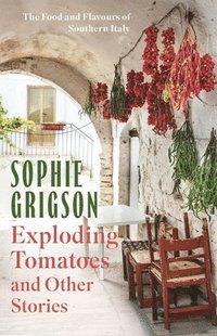 bokomslag Exploding Tomatoes and Other Stories