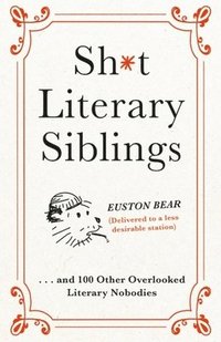 bokomslag Shit Literary Siblings