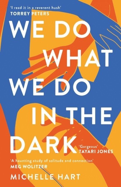 Michelle Hart - We Do What We Do in the Dark, Häftad