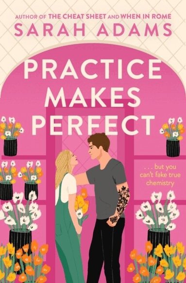 Sarah Adams - Practice Makes Perfect, Häftad