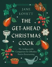 bokomslag The Get-Ahead Christmas Cook