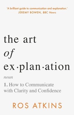 Ros Atkins - Art of Explanation, Inbunden