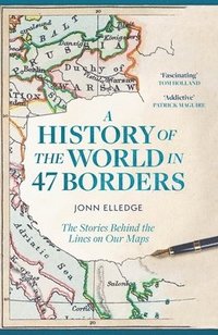 bokomslag A History of the World in 47 Borders