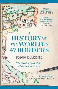 bokomslag A History of the World in 47 Borders