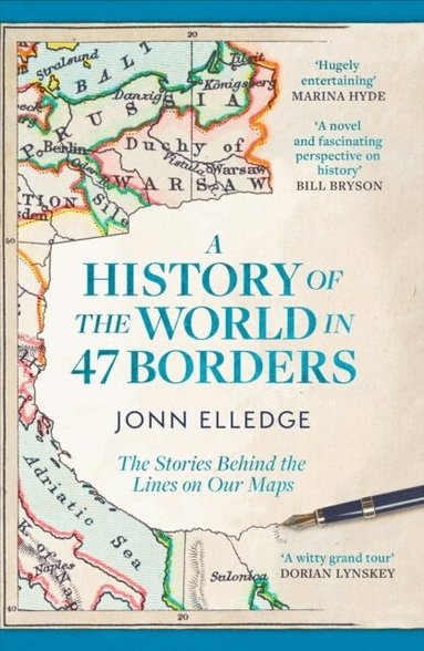 Jonn Elledge - History of the World in 47 Borders, Häftad