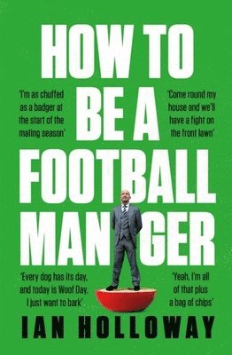 bokomslag How to Be a Football Manager