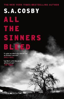 S. A. Cosby - All The Sinners Bleed, Inbunden