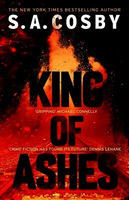 S. A. Cosby - King of Ashes, Inbunden