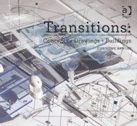 bokomslag Transitions: Concepts + Drawings + Buildings
