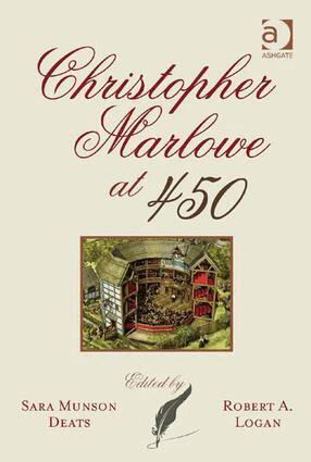 Sara Munson Deats, Robert A. Logan - Christopher Marlowe at 450, Inbunden