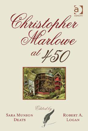 Sara Munson Deats, Robert A. Logan - Christopher Marlowe at 450, Inbunden