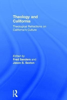 bokomslag Theology and California