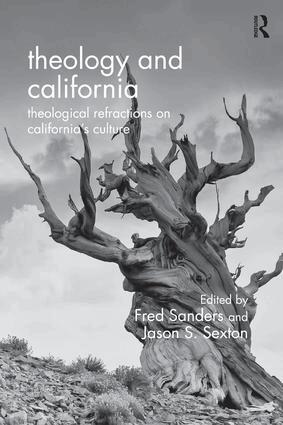 Fred Sanders, Jason S. Sexton - Theology and California, Häftad